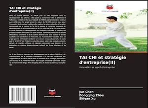 TAI CHI et stratégie d'entreprise(II)