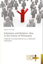 Substance and Relation: Idea in the history of Philosophy