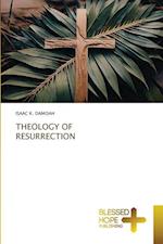 THEOLOGY OF RESURRECTION