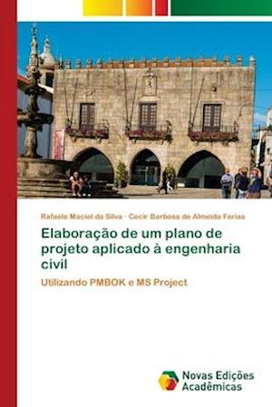 Elaboração de um plano de projeto aplicado à engenharia civil