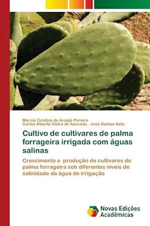 Cultivo de cultivares de palma forrageira irrigada com águas salinas