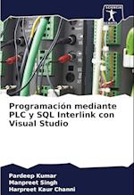 Programación mediante PLC y SQL Interlink con Visual Studio