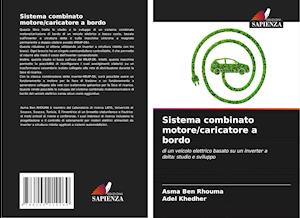 Sistema combinato motore/caricatore a bordo