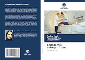 Endodontie entmystifiziert