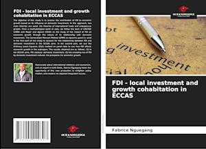 FDI - local investment and growth cohabitation in ECCAS