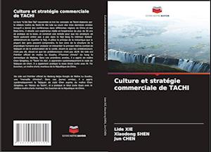 Culture et stratégie commerciale de TACHI