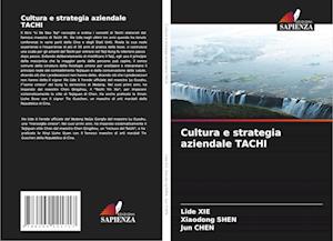 Cultura e strategia aziendale TACHI