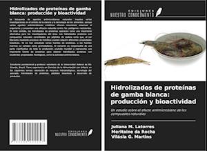 Hidrolizados de proteínas de gamba blanca: producción y bioactividad