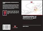 Supplémentation et pharmacie du sport