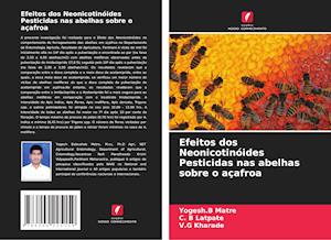 Efeitos dos Neonicotinóides Pesticidas nas abelhas sobre o açafroa