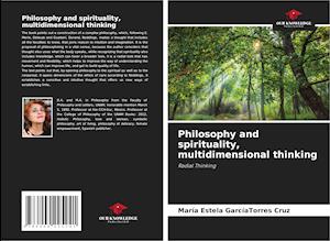 Philosophy and spirituality, multidimensional thinking