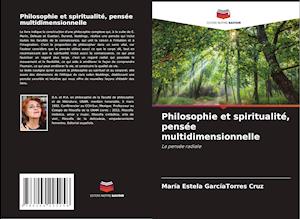 Philosophie et spiritualité, pensée multidimensionnelle