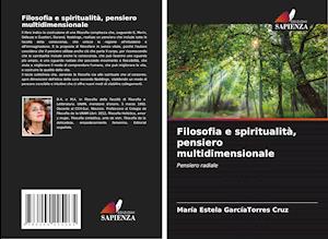 Filosofia e spiritualità, pensiero multidimensionale