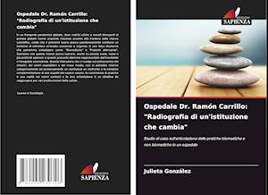 Ospedale Dr. Ramón Carrillo: "Radiografia di un'istituzione che cambia"