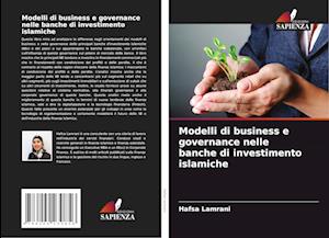 Modelli di business e governance nelle banche di investimento islamiche