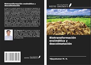 Biotransformación enzimática y descolmatación