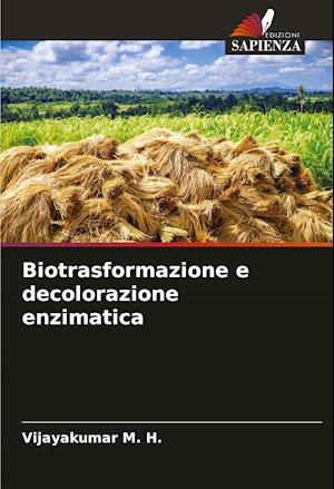 Biotrasformazione e decolorazione enzimatica