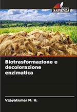 Biotrasformazione e decolorazione enzimatica