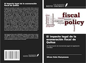 El impacto legal de la exoneración fiscal de Quitus