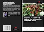 Elements of functional biodiversity in the coffee ecosystem, Guisa