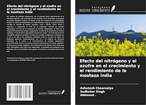 Efecto del nitrógeno y el azufre en el crecimiento y el rendimiento de la mostaza india