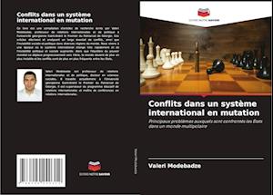 Conflits dans un système international en mutation