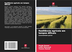 Resiliência agrícola em tempos difíceis