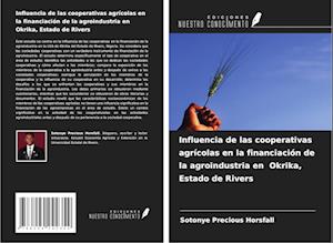 Influencia de las cooperativas agrícolas en la financiación de la agroindustria en Okrika, Estado de Rivers