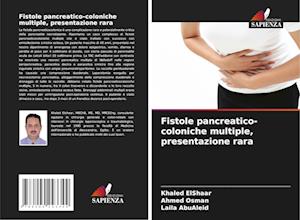 Fistole pancreatico-coloniche multiple, presentazione rara