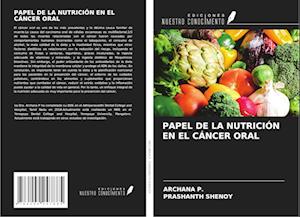 PAPEL DE LA NUTRICIÓN EN EL CÁNCER ORAL