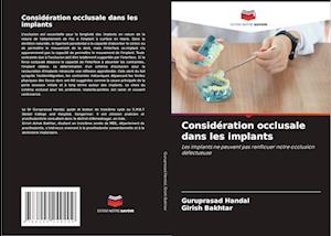 Considération occlusale dans les implants