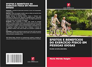 EFEITOS E BENEFÍCIOS DO EXERCÍCIO FÍSICO EM PESSOAS IDOSAS