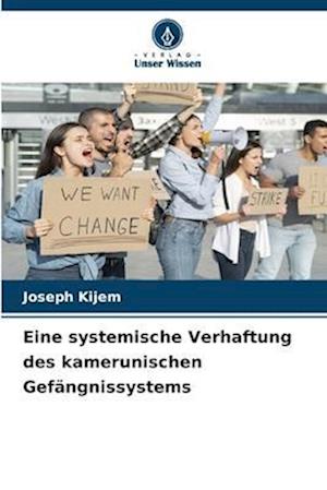 Eine systemische Verhaftung des kamerunischen Gefängnissystems