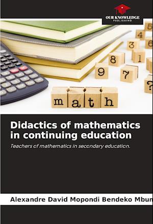 Didactics of mathematics in continuing education