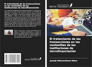 El tratamiento de las transacciones en las ventanillas de las instituciones de microfinanciación