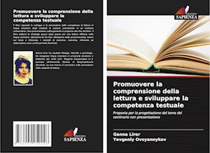 Promuovere la comprensione della lettura e sviluppare la competenza testuale