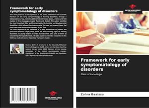 Framework for early symptomatology of disorders