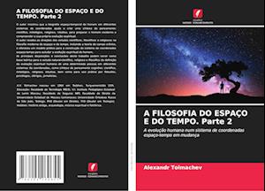 A FILOSOFIA DO ESPAÇO E DO TEMPO. Parte 2