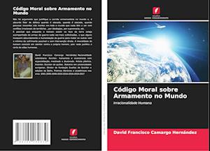 Código Moral sobre Armamento no Mundo