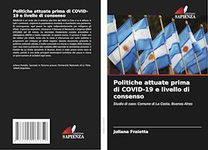 Politiche attuate prima di COVID-19 e livello di consenso