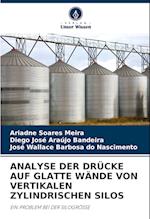 ANALYSE DER DRÜCKE AUF GLATTE WÄNDE VON VERTIKALEN ZYLINDRISCHEN SILOS