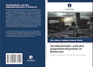 Straßenkinder und das Jugendstrafsystem in Kamerun