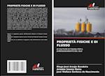 PROPRIETÀ FISICHE E DI FLUSSO