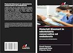 Materiali Biosmart in odontoiatria conservativa ed endodonzia