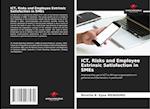 ICT, Risks and Employee Extrinsic Satisfaction in SMEs