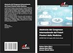 Abstracts del Congresso Internazionale dei Futuri Pionieri della Medicina