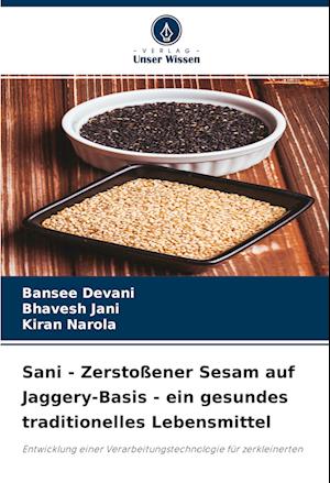 Sani - Zerstoßener Sesam auf Jaggery-Basis - ein gesundes traditionelles Lebensmittel