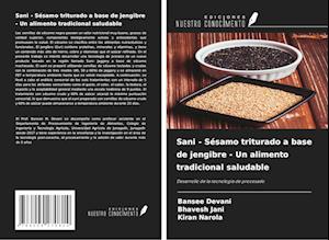 Sani - Sésamo triturado a base de jengibre - Un alimento tradicional saludable