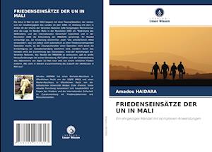 FRIEDENSEINSÄTZE DER UN IN MALI