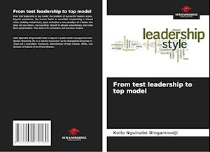 From test leadership to top model